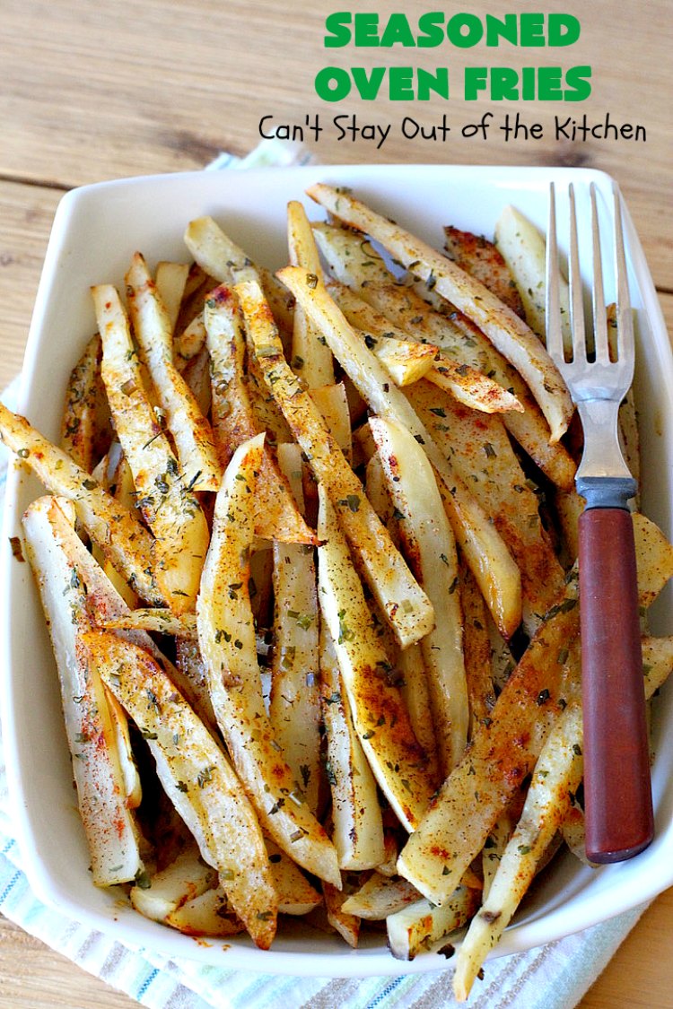 Seasoned Oven Fries | Can't Stay Out of the Kitchen | My version of #FrenchFries can't be beat! These are delicately seasoned as well as #healthy, #LowCalorie, #Vegan & #GlutenFree. They make a terrific #SideDish without overwhelming the palate like some dishes do. So delicious and go with just about any meat entree. #potatoes #holiday #HolidaySideDish #SeasonedOvenFries