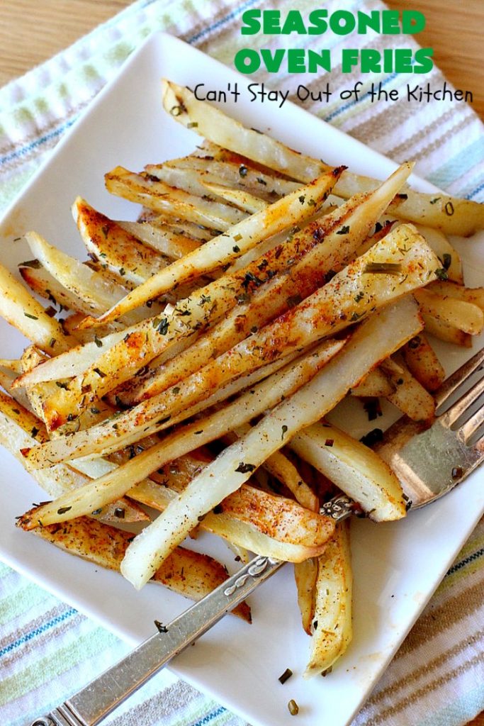Seasoned Oven Fries | Can't Stay Out of the Kitchen | My version of #FrenchFries can't be beat! These are delicately seasoned as well as #healthy, #LowCalorie, #Vegan & #GlutenFree. They make a terrific #SideDish without overwhelming the palate like some dishes do. So delicious and go with just about any meat entree. #potatoes #holiday #HolidaySideDish #SeasonedOvenFries