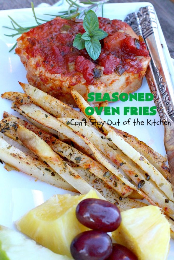 Seasoned Oven Fries | Can't Stay Out of the Kitchen | My version of #FrenchFries can't be beat! These are delicately seasoned as well as #healthy, #LowCalorie, #Vegan & #GlutenFree. They make a terrific #SideDish without overwhelming the palate like some dishes do. So delicious and go with just about any meat entree. #potatoes #holiday #HolidaySideDish #SeasonedOvenFries