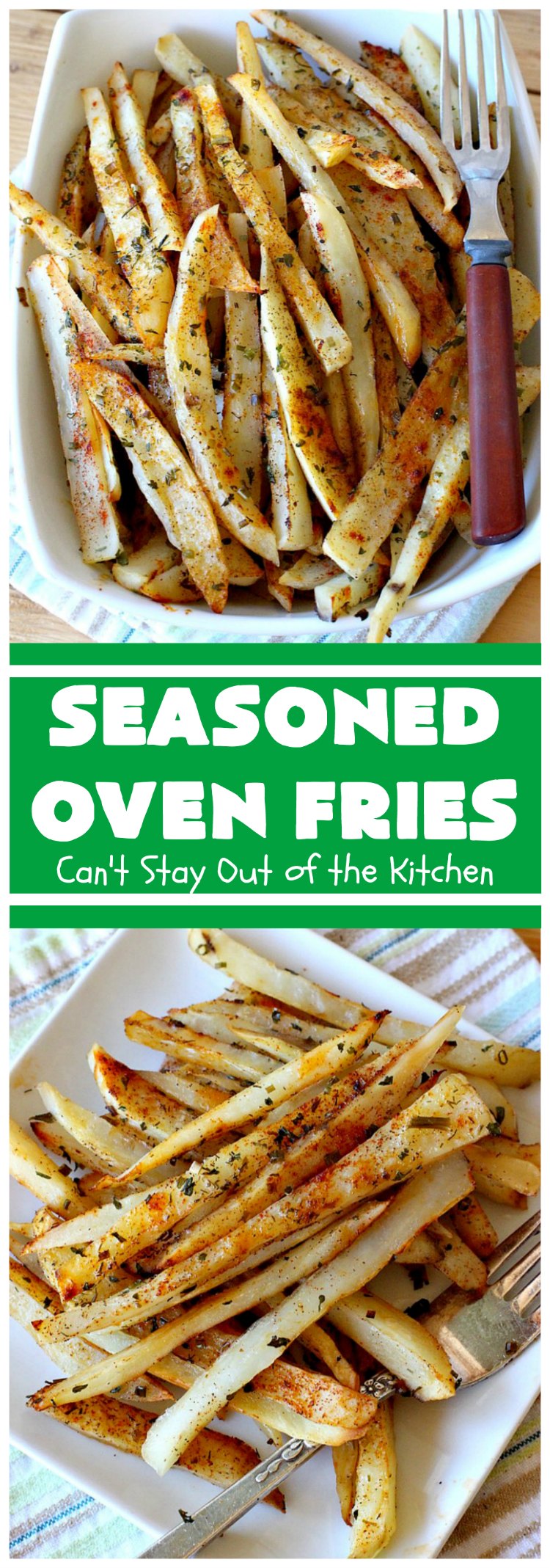 Seasoned Oven Fries | Can't Stay Out of the Kitchen | My version of #FrenchFries can't be beat! These are delicately seasoned as well as #healthy, #LowCalorie, #Vegan & #GlutenFree. They make a terrific #SideDish without overwhelming the palate like some dishes do. So delicious and go with just about any meat entree. #potatoes #holiday #HolidaySideDish #SeasonedOvenFries