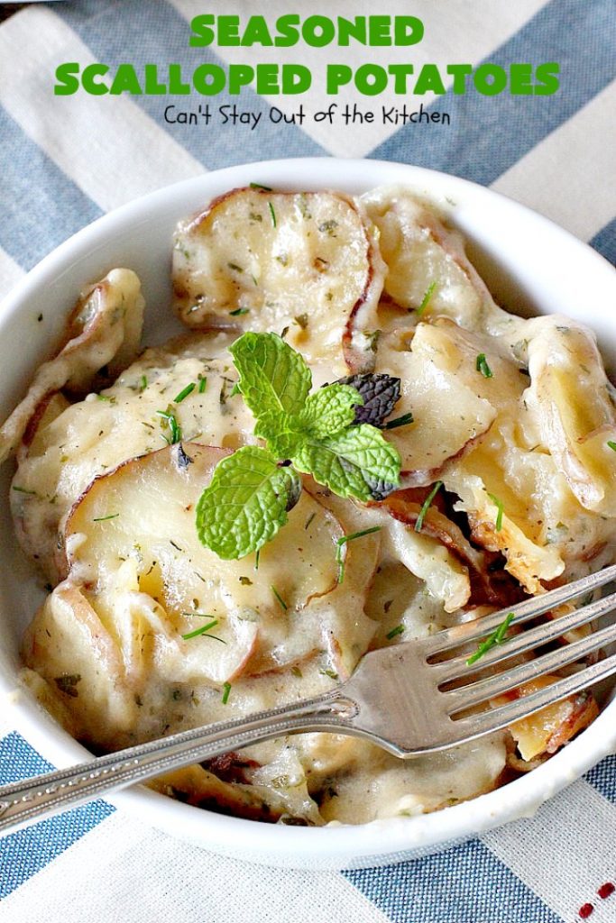 Seasoned Scalloped Potatoes | Can't Stay Out of the Kitchen | these heavenly scalloped #potatoes are absolutely mouthwatering. Terrific for #holiday menus like #Thanksgiving or #Christmas too. This version is #glutenfree, but you can use regular flour as well. #vegetable #casserole #potatocasserole #holidaycasserole #scallopedpotatoes