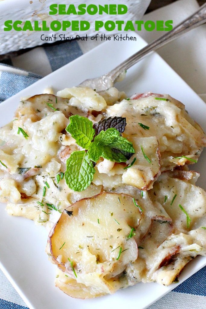 Seasoned Scalloped Potatoes | Can't Stay Out of the Kitchen | these heavenly scalloped #potatoes are absolutely mouthwatering. Terrific for #holiday menus like #Thanksgiving or #Christmas too. This version is #glutenfree, but you can use regular flour as well. #vegetable #casserole #potatocasserole #holidaycasserole #scallopedpotatoes