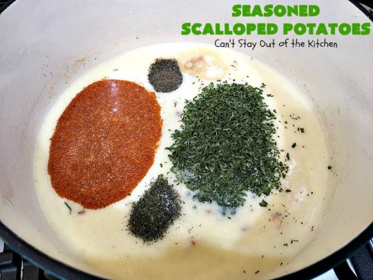 Seasoned Scalloped Potatoes | Can't Stay Out of the Kitchen | these heavenly scalloped #potatoes are absolutely mouthwatering. Terrific for #holiday menus like #Thanksgiving or #Christmas too. This version is #glutenfree, but you can use regular flour as well. #vegetable #casserole #potatocasserole #holidaycasserole #scallopedpotatoes