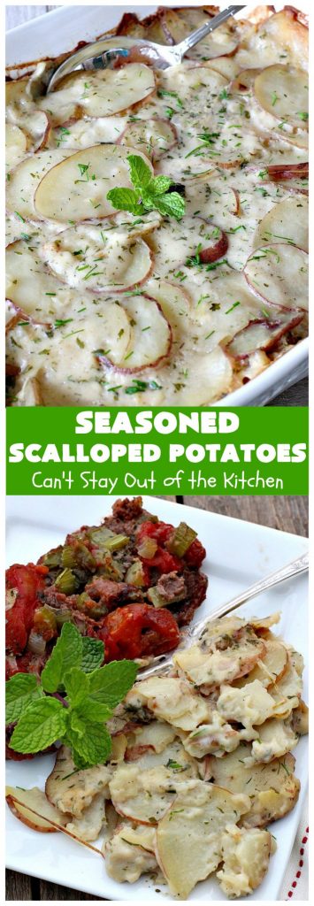 Seasoned Scalloped Potatoes | Can't Stay Out of the Kitchen | these heavenly scalloped #potatoes are absolutely mouthwatering. Terrific for #holiday menus like #Thanksgiving or #Christmas too. This version is #glutenfree, but you can use regular flour as well. #vegetable #casserole #potatocasserole #holidaycasserole #scallopedpotatoes