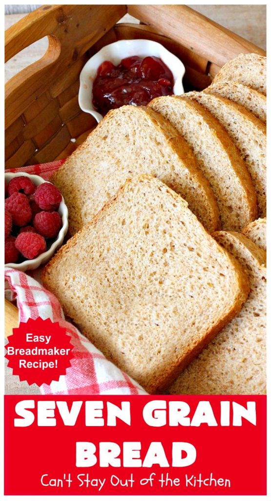Seven Grain Bread | Can't Stay Out of the Kitchen | this delicious home-baked #bread is perfect for either #breakfast or dinner. It's also incredibly easy since it's made in the #breadmaker. This #recipe uses #VitalWheatGluten so it's light and fluffy. #SevenGrainCereal #SevenGrainBread