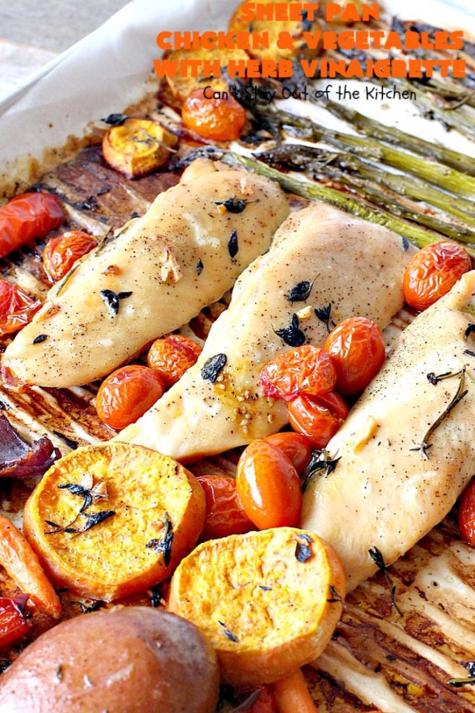 Sheet Pan Chicken and Vegetables with Herb Vinaigrette | Can't Stay Out of the Kitchen | this amazing one-dish meal has a delicious herb Vinaigrette baked into the #chicken & #vegetables. Easy & delicious. #glutenfree 
