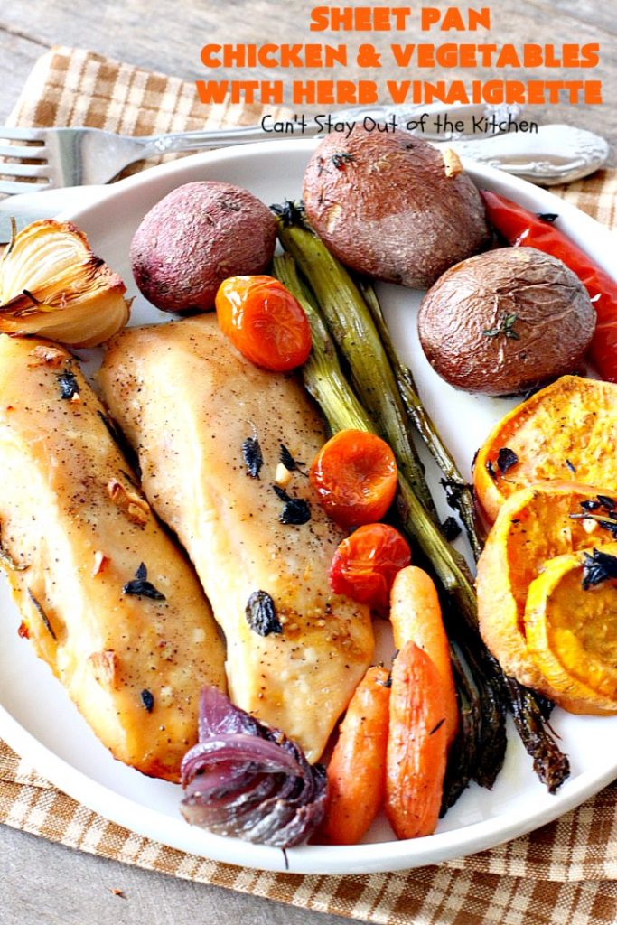 Sheet Pan Chicken and Vegetables with Herb Vinaigrette | Can't Stay Out of the Kitchen | this amazing one-dish meal has a delicious herb Vinaigrette baked into the #chicken & #vegetables. Easy & delicious. #glutenfree 