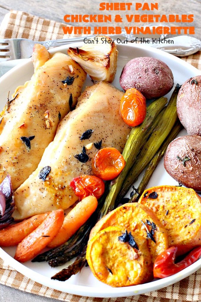 Sheet Pan Chicken and Vegetables with Herb Vinaigrette | Can't Stay Out of the Kitchen | this amazing one-dish meal has a delicious herb Vinaigrette baked into the #chicken & #vegetables. Easy & delicious. #glutenfree 