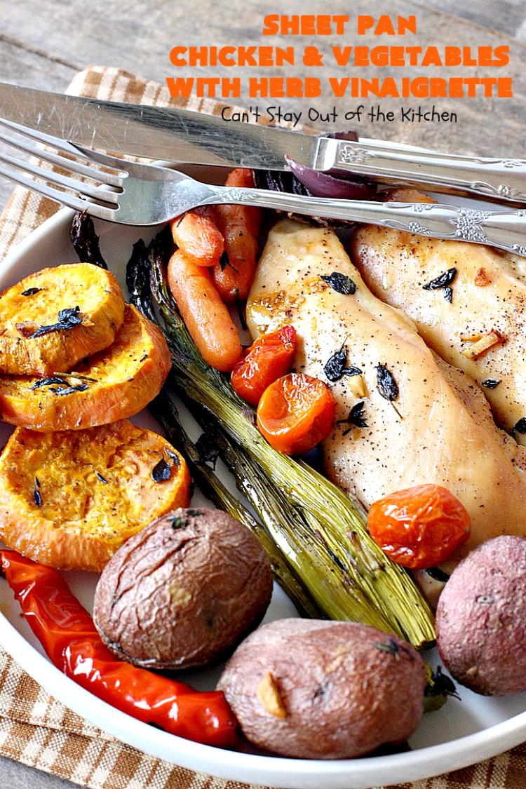 Sheet Pan Chicken and Vegetables with Herb Vinaigrette | Can't Stay Out of the Kitchen | this amazing one-dish meal has a delicious herb Vinaigrette baked into the #chicken & #vegetables. Easy & delicious. #glutenfree