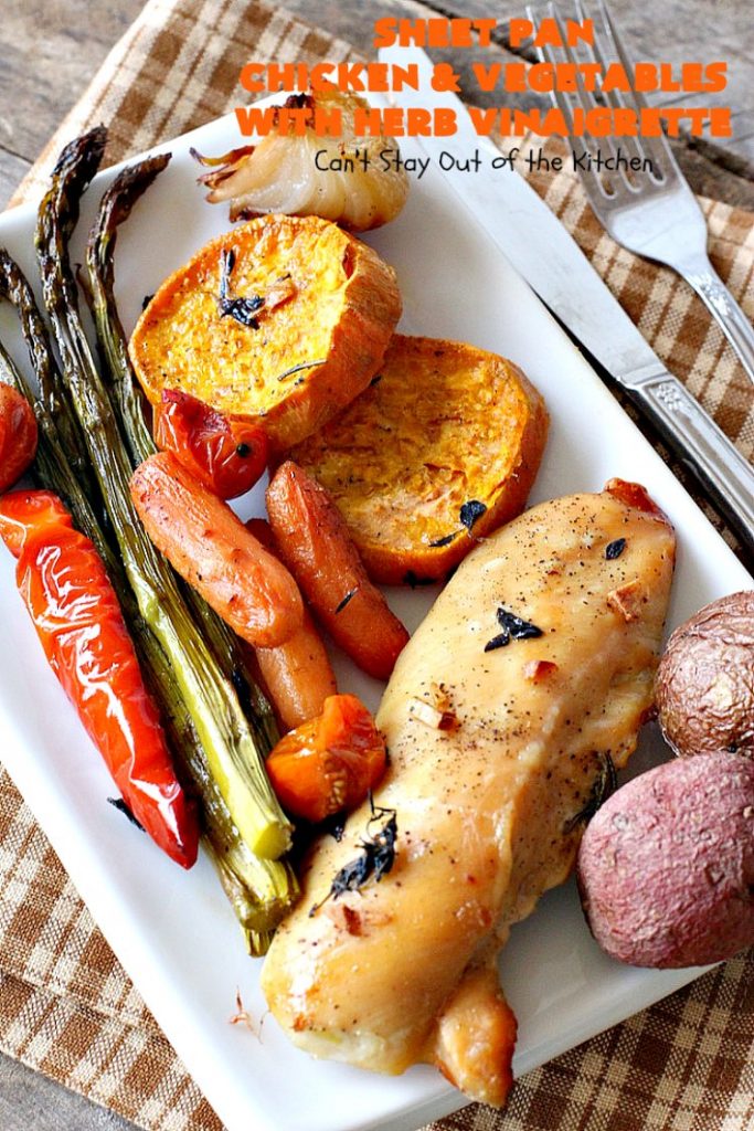 Sheet Pan Chicken and Vegetables with Herb Vinaigrette | Can't Stay Out of the Kitchen | this amazing one-dish meal has a delicious herb Vinaigrette baked into the #chicken & #vegetables. Easy & delicious. #glutenfree 
