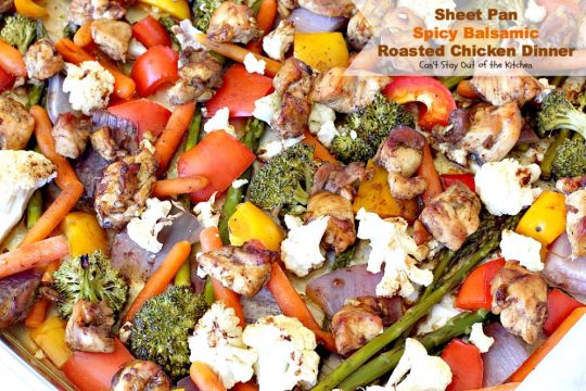 Sheet Pan Spicy Balsamic Roasted Chicken Dinner | Can't Stay Out of the Kitchen | easy, one-pan #chicken entree with #asparagus, #broccoli, #cauliflower & #carrots. Perfect 4 #MothersDay or other #holiday dinners too. #glutenfree