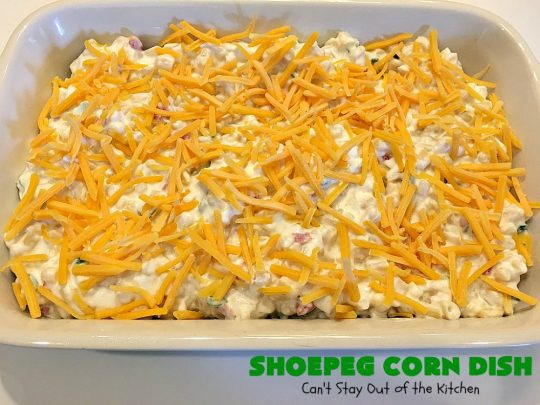 Shoepeg Corn Dish | Can't Stay Out of the Kitchen | this fabulous #sidedish includes both #creamcheese & #cheddar. It's spiced up with #pimientos & #jalapenos. This is a terrific #casserole for company & #holiday dinners. #glutenfree #corn #corncasserole