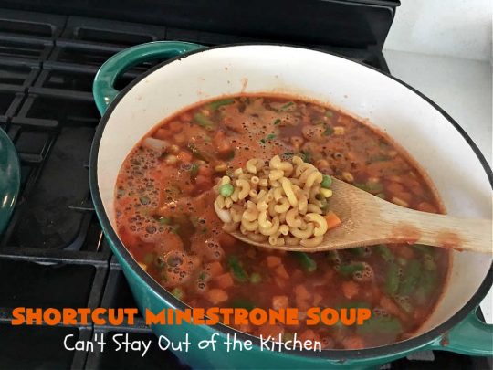 Shortcut Minestrone Soup | Can't Stay Out of the Kitchen | this easy #meatless #soup #recipe can be whipped up in about 20 minutes. It's perfect for weeknight dinners when you need something ready really quickly. It's also wonderful for cold, winter nights when you want some hot food to invigorate you! #Minestrone #pasta #cannellini #ShortcutMinestroneSoup