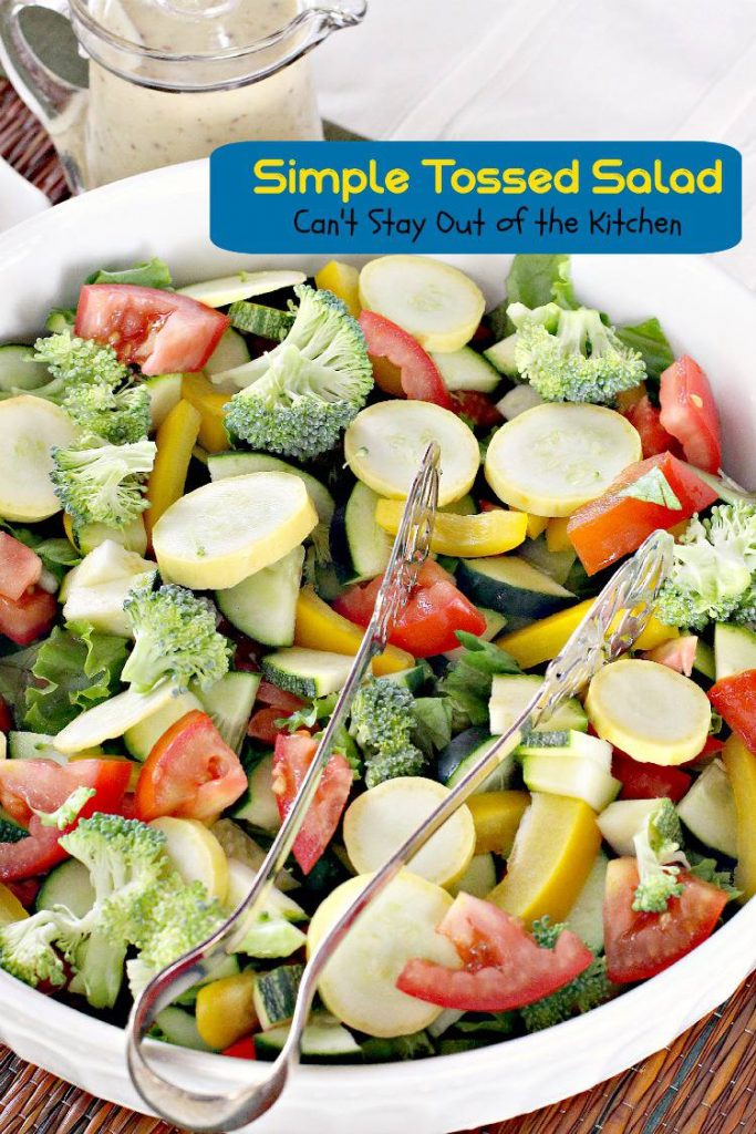 Simple Tossed Salad | Can't Stay Out of the Kitchen | tasty #salad ideas and how to prevent #tossedsalads from decaying so quickly. #veggies #sidedish