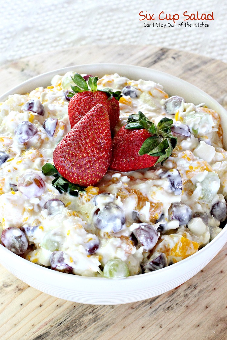 Six Cup Salad | Can't Stay Out of the Kitchen
