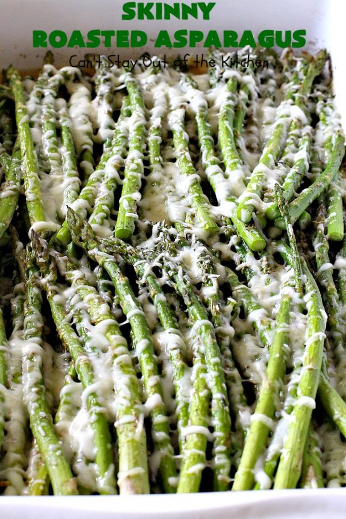 Skinny Roasted Asparagus | Can't Stay Out of the Kitchen | Wow this 6-ingredient #recipe is something special! #Asparagus made this way is heavenly. It uses a 6-cheese blend that's fantastic. Terrific for company or #holiday dinners. #Healthy, #LowCalorie & #GlutenFree. #ItalianCheeseBlend #SkinnyRoastedAsparagus #HolidaySideDish #MothersDay #FathersDay