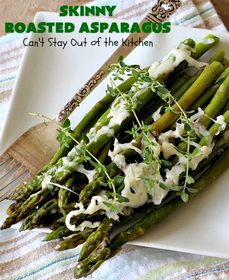 Skinny Roasted Asparagus | Can't Stay Out of the Kitchen | Wow this 6-ingredient #recipe is something special! #Asparagus made this way is heavenly. It uses a 6-cheese blend that's fantastic. Terrific for company or #holiday dinners. #Healthy, #LowCalorie & #GlutenFree. #ItalianCheeseBlend #SkinnyRoastedAsparagus #HolidaySideDish #MothersDay #FathersDay