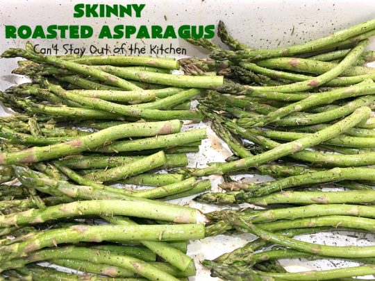 Skinny Roasted Asparagus | Can't Stay Out of the Kitchen | Wow this 6-ingredient #recipe is something special! #Asparagus made this way is heavenly. It uses a 6-cheese blend that's fantastic. Terrific for company or #holiday dinners. #Healthy, #LowCalorie & #GlutenFree. #ItalianCheeseBlend #SkinnyRoastedAsparagus #HolidaySideDish #MothersDay #FathersDay