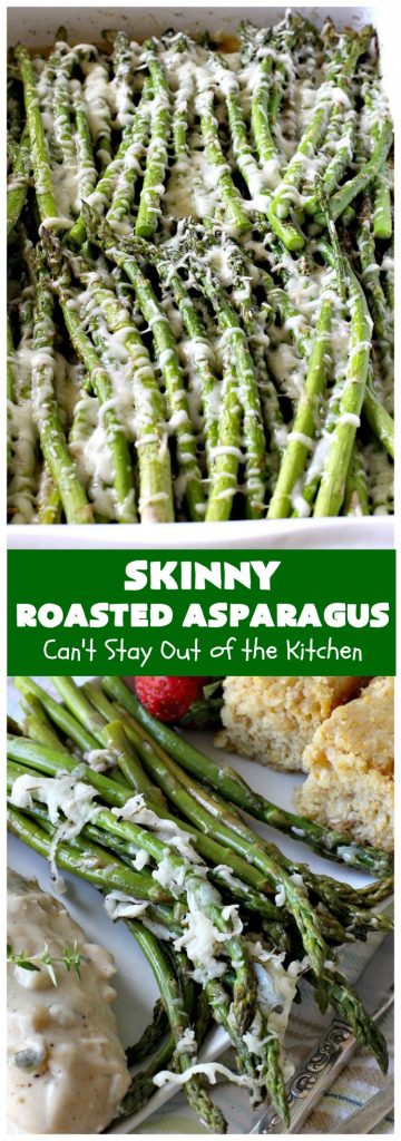 Skinny Roasted Asparagus | Can't Stay Out of the Kitchen | Wow this 6-ingredient #recipe is something special! #Asparagus made this way is heavenly. It uses a 6-cheese blend that's fantastic. Terrific for company or #holiday dinners. #Healthy, #LowCalorie & #GlutenFree. #ItalianCheeseBlend #SkinnyRoastedAsparagus #HolidaySideDish #MothersDay #FathersDay