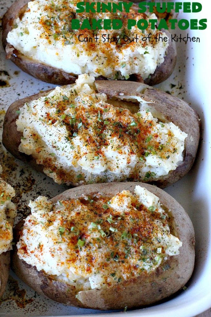 Skinny Stuffed Baked Potatoes | Can't Stay Out of the Kitchen | this skinny version of #BakedPotatoes is absolutely wonderful. The seasonings give the #potatoes so much flavor instead of all the calories with cheese or bacon. Terrific side dish for any entree. Also great for company or #holiday dinners. #Healthy #LowCalorie #GlutenFree  #CleanEating #StuffedBakedPotatoes #HolidayDinner #SkinnyStuffedBakedPotatoes #Thanksgiving