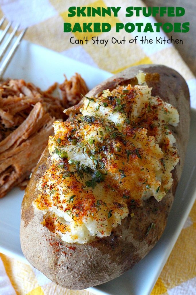 Skinny Stuffed Baked Potatoes | Can't Stay Out of the Kitchen | this skinny version of #BakedPotatoes is absolutely wonderful. The seasonings give the #potatoes so much flavor instead of all the calories with cheese or bacon. Terrific side dish for any entree. Also great for company or #holiday dinners. #Healthy #LowCalorie #GlutenFree  #CleanEating #StuffedBakedPotatoes #HolidayDinner #SkinnyStuffedBakedPotatoes #Thanksgiving