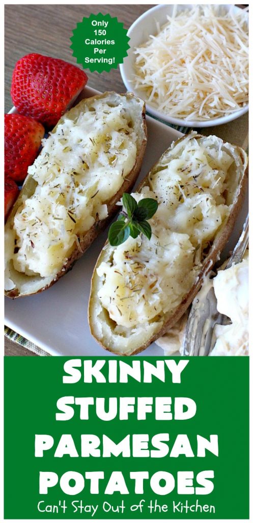 Skinny Stuffed Parmesan Potatoes | This easy #potato #recipe is a terrific way to enjoy #BakedPotatoes without all the calories. Only 150 calories per serving! Perfect #SideDish for #holidays like #FathersDay or special occasion meals with company. #ParmesanCheese #SkinnyStuffedParmesanPotatoes #GlutenFree