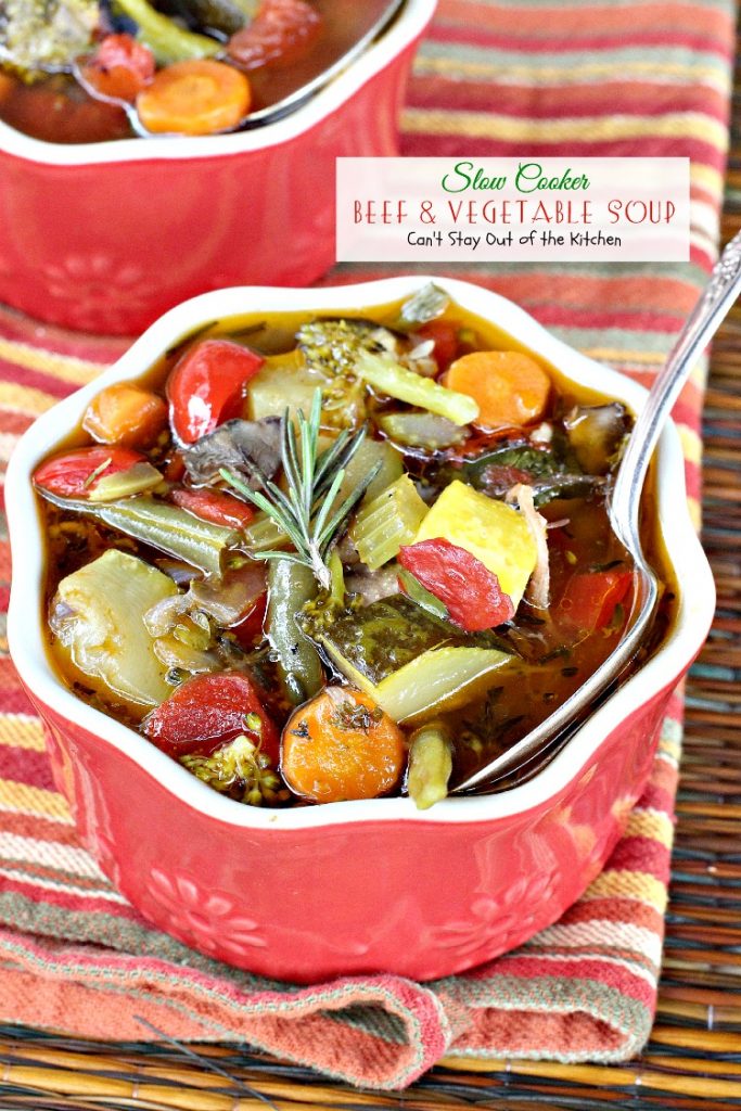 Slow Cooker Beef and Vegetable Soup | Can't Stay Out of the Kitchen | wonderful #slowcooker #soup chocked full of #veggies. #glutenfree