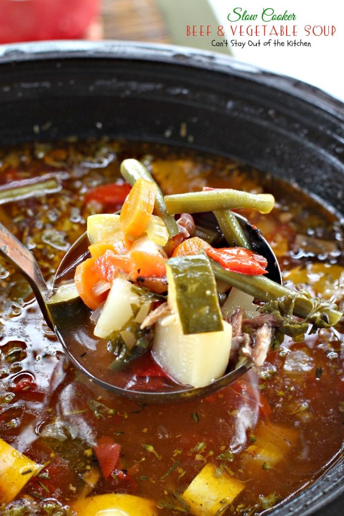 Slow Cooker Beef and Vegetable Soup | Can't Stay Out of the Kitchen | wonderful #slowcooker #soup chocked full of #veggies. #glutenfree