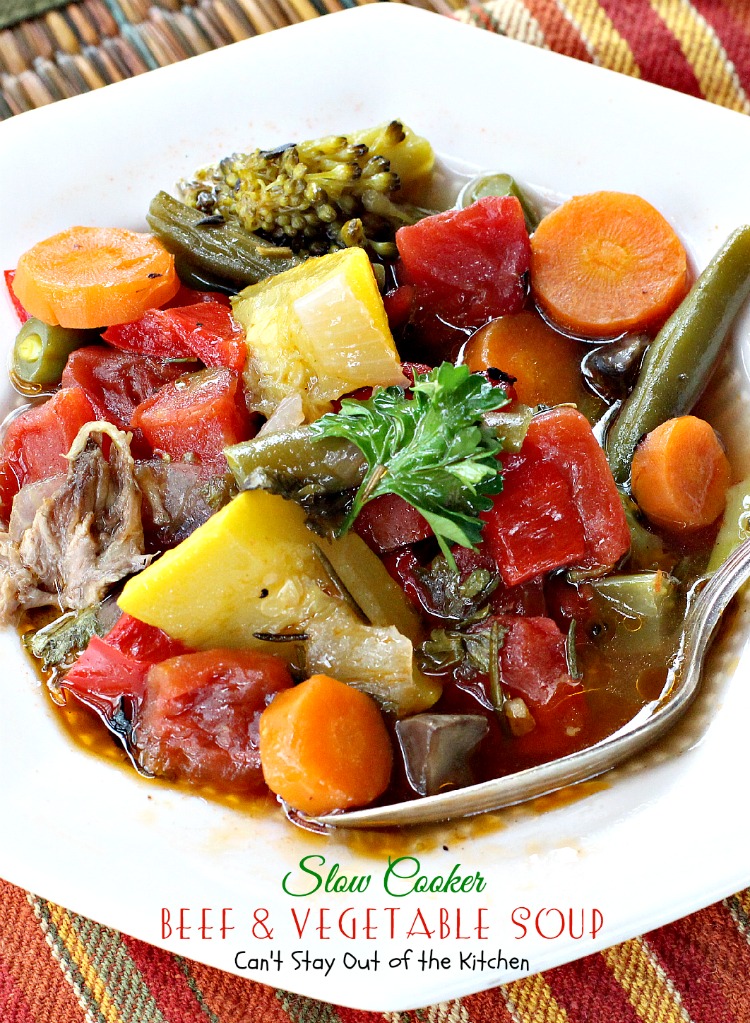 Slow Cooker Beef and Vegetable Soup | Can't Stay Out of the Kitchen
