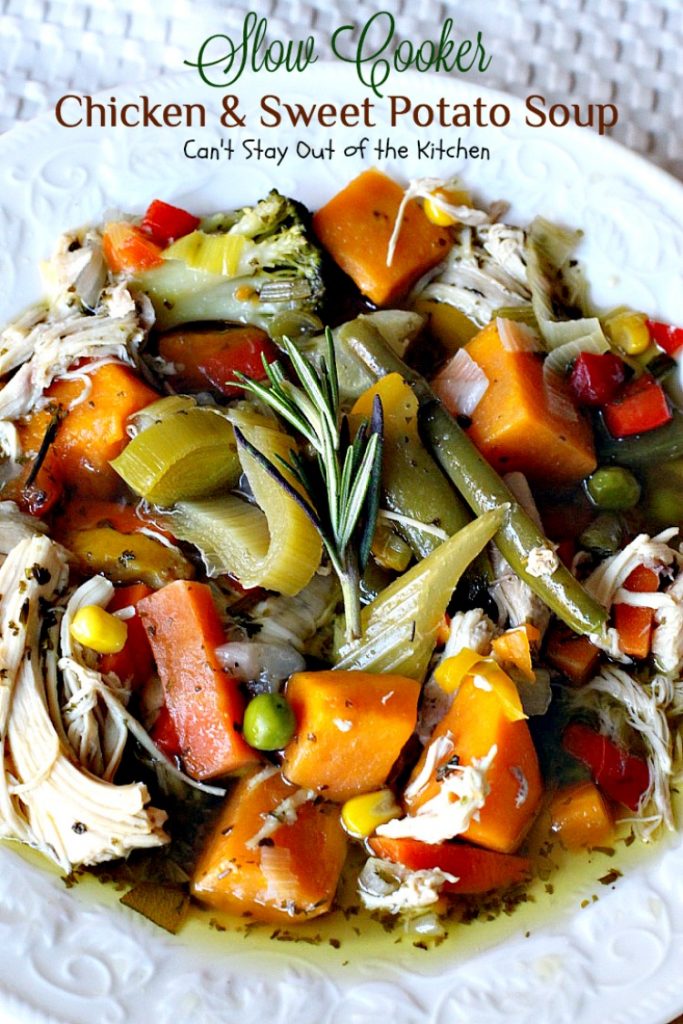 Slow Cooker Chicken and Sweet Potato Soup | Can't Stay Out of the Kitchen | this heavenly #soup is made in the #crockpot making it so easy. It's a wonderful fall or winter soup when you want a delightful comfort food for dinner. #chicken #veggies #sweetpotatoes