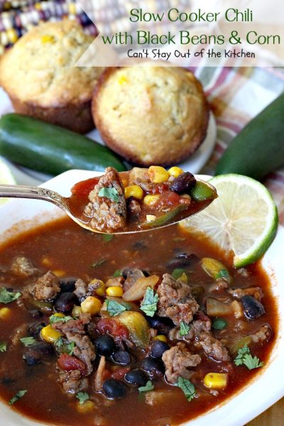 Slow Cooker Chili with Black Beans & Corn | Can't Stay Out of the Kitchen | this fantastic #chili is so quick and easy - everything goes in the #crockpot! Savory, delicious flavors that are second to none! #glutenfree #corn #blackbeans #Tex-Mex