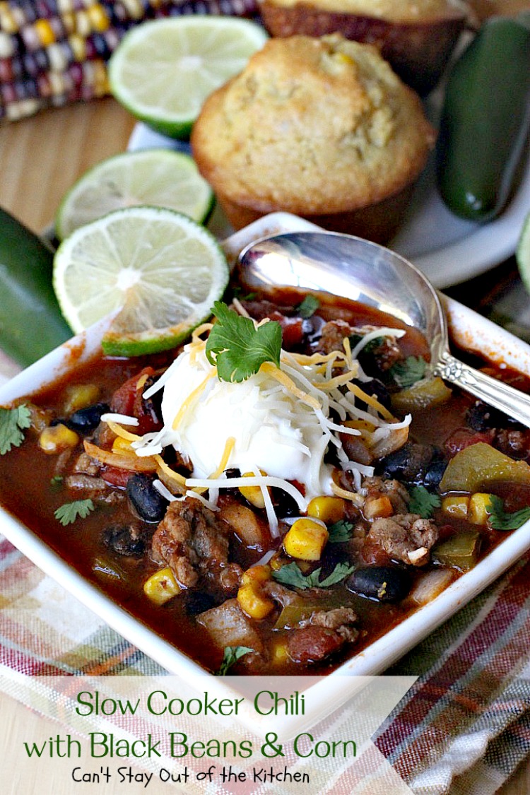 Slow Cooker Chili with Black Beans & Corn | Can't Stay Out of the Kitchen
