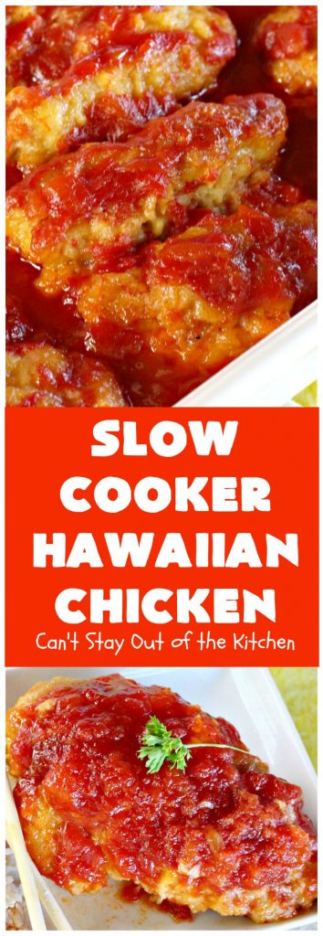 Slow Cooker Hawaiian Chicken | Can't Stay Out of the Kitchen | this fantastic #chicken entree can be made either in the #slowcooker or on top of the stove. The delicious sweet & sour #pineapple sauce makes this #recipe sizzle! Served over #rice, it's a terrific meal for company or family dinners. #glutenfree #Hawaiian #crockpot #sweetandsourchicken