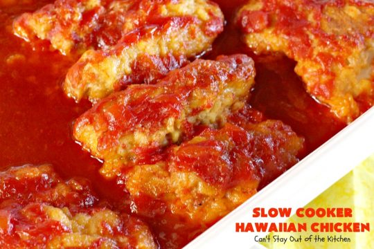 Slow Cooker Hawaiian Chicken | Can't Stay Out of the Kitchen | this fantastic #chicken entree can be made either in the #slowcooker or on top of the stove. The delicious sweet & sour #pineapple sauce makes this #recipe sizzle! Served over #rice, it's a terrific meal for company or family dinners. #glutenfree #Hawaiian #crockpot #sweetandsourchicken