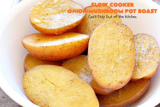 Slow Cooker Onion-Mushroom Pot Roast | Can't Stay Out of the Kitchen | this mouthwatering #potroast is so tender & succulent. It's also incredibly easy since it's made in the #crockpot. It's a terrific #holiday or company dinner entree for #Easter or #FathersDay. #beef #carrots #potatoes #glutenfree