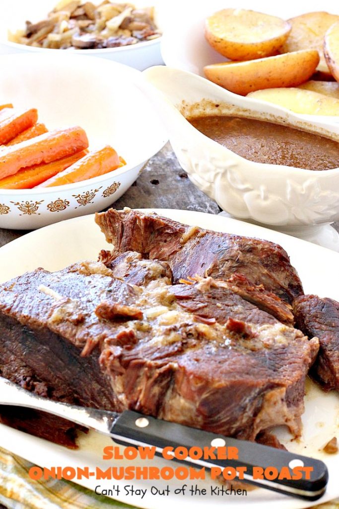 Slow Cooker Onion-Mushroom Pot Roast | Can't Stay Out of the Kitchen | this mouthwatering #potroast is so tender & succulent. It's also incredibly easy since it's made in the #crockpot. It's a terrific #holiday or company dinner entree for #Easter or #FathersDay. #beef #carrots #potatoes #glutenfree