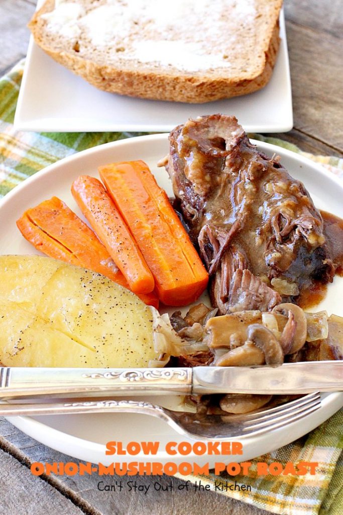 Slow Cooker Onion-Mushroom Pot Roast | Can't Stay Out of the Kitchen | this mouthwatering #potroast is so tender & succulent. It's also incredibly easy since it's made in the #crockpot. It's a terrific #holiday or company dinner entree for #Easter or #FathersDay. #beef #carrots #potatoes #glutenfree