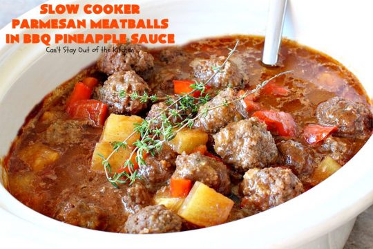 Slow Cooker Parmesan Meatballs in BBQ Pineapple Sauce | Can't Stay Out of the Kitchen | these fantastic #meatballs are #glutenfree and made with #parmesan cheese. The sauce includes #BBQ sauce, #pineapple & red bell pepper. It takes 15 minutes to prepare & 2 hours in the #crockpot. #beef