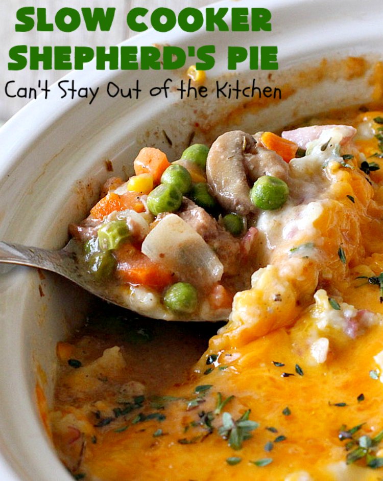 Slow Cooker Shepherd's Pie | Can't Stay Out of the Kitchen | this awesome #ShepherdsPie #recipe will have you licking your chops from the first bite! It's irresistible comfort food & easier to make since it's made in the #SlowCooker. Wonderful for company or family dinners. #beef #cheese #peas #corn #carrots #RedPotatoes #crockpot #SlowCookerShepherdsPie #BestShepherdsPie #FavoriteShepherdsPie