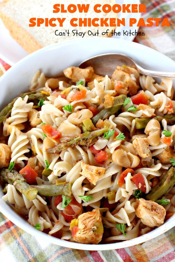 Slow Cooker Spicy Chicken Pasta | Can't Stay Out of the Kitchen | This delicious #chicken & #pasta entree is made in the #SlowCooker so it's quick & easy. It's also #healthy, #lowcalorie & #glutenfree. #crockpot #asparagus #tomatoes #cannellinibeans #mushrooms #HealthyChickenEntree #HealthyPastaEntree 