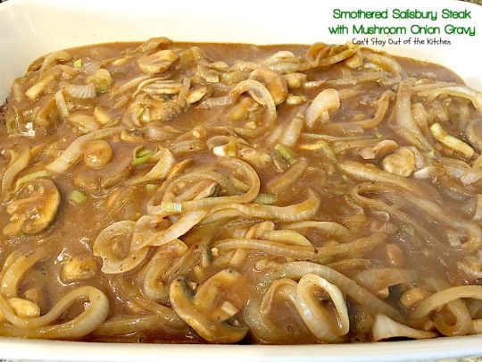 Smothered Salisbury Steak with Mushroom Onion Gravy | Can't Stay Out of the Kitchen | this is the BEST #SalisburySteak I've ever eaten. Tender, mouthwatering, amazing! #beef #steak #glutenfree