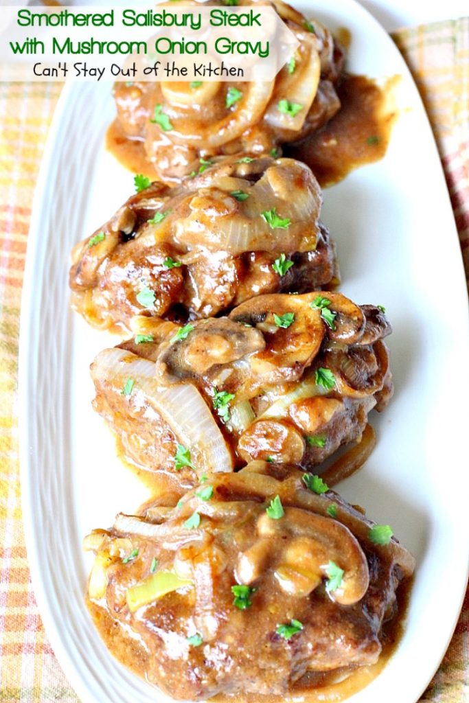 Smothered Salisbury Steak with Mushroom Onion Gravy | Can't Stay Out of the Kitchen | this is the BEST #SalisburySteak I've ever eaten. Tender, mouthwatering, amazing! #beef #steak #glutenfree