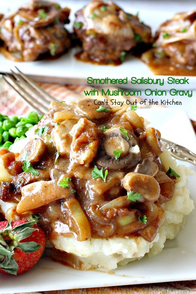 Smothered Salisbury Steak with Mushroom Onion Gravy | Can't Stay Out of the Kitchen | this is the BEST #SalisburySteak I've ever eaten. Tender, mouthwatering, amazing! #beef #steak #glutenfree