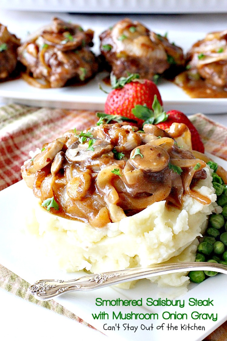 Smothered Salisbury Steak with Mushroom Onion Gravy | Can't Stay Out of the Kitchen | this is the BEST #SalisburySteak I've ever eaten. Tender, mouthwatering, amazing! #beef #steak #glutenfree