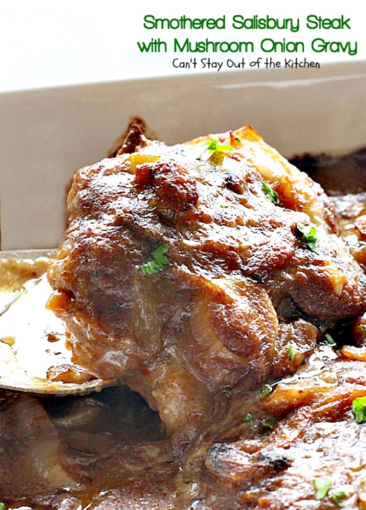Smothered Salisbury Steak with Mushroom Onion Gravy | Can't Stay Out of the Kitchen | this is the BEST #SalisburySteak I've ever eaten. Tender, mouthwatering, amazing! #beef #steak #glutenfree