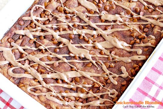 Snickerdoodle Blondies | Can't Stay Out of the Kitchen | This awesome #snickerdoodle #dessert is extra rich with the addition of #cinnamonchips & a #cinnamon glaze. We love them! #brownies