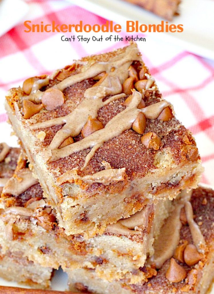 Snickerdoodle Blondies | Can't Stay Out of the Kitchen | This awesome #snickerdoodle #dessert is extra rich with the addition of #cinnamonchips & a #cinnamon glaze. We love them! #brownies