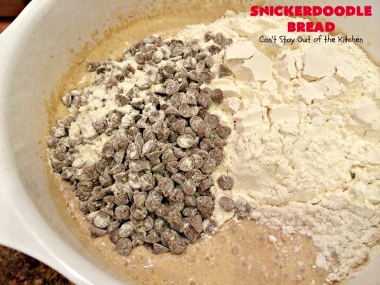 Snickerdoodle Bread | Can't Stay Out of the Kitchen | this #bread is awesome! It tastes like #Snickerdoodles with lots of #cinnamon & cinnamon chips in the batter. Terrific for a #holiday, company or weekend #breakfast. Every bite will have you drooling! #Brunch #SnickerdoodleBread #HolidayBreakfast #Fall #FallBaking