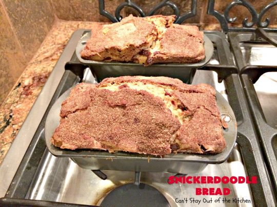 Snickerdoodle Bread | Can't Stay Out of the Kitchen | this #bread is awesome! It tastes like #Snickerdoodles with lots of #cinnamon & cinnamon chips in the batter. Terrific for a #holiday, company or weekend #breakfast. Every bite will have you drooling! #Brunch #SnickerdoodleBread #HolidayBreakfast #Fall #FallBaking