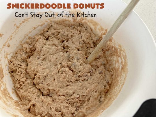 Snickerdoodle Donuts | Can't Stay Out of the Kitchen | #SnickerdoodleDonuts are outrageously good! These marvelous #donuts include triple the #cinnamon & #Snickerdoodle flavor with both cinnamon & #CinnamonChips in the batter & a thick #CinnamonSugar coating on the outside that puts them over-the-top. Perfect for a weekend, company or #holiday #breakfast. Everyone will rave over these! #HolidayBreakfast